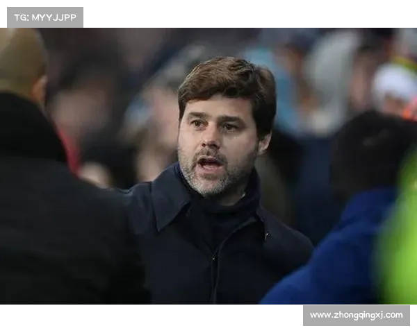 波切蒂诺如何逆袭成为热刺主帅背后的故事与转折