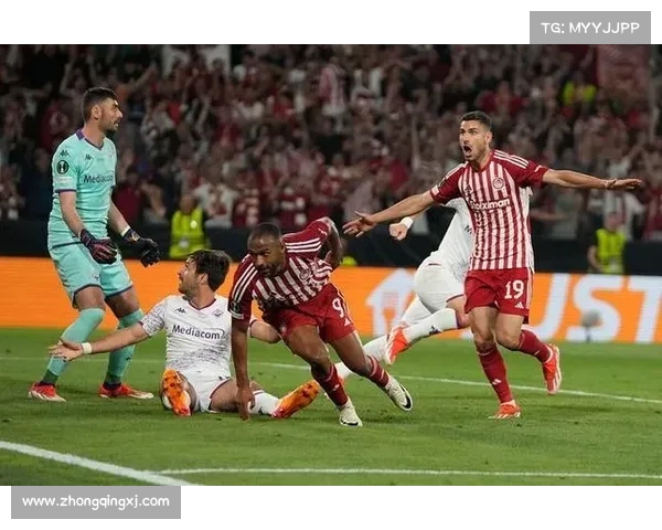 奥林匹亚科斯欧协联冠军之路：从困境到荣耀的崛起与蜕变