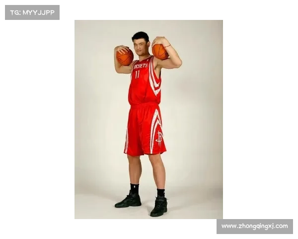 姚明如何通过篮球事业与社会影响力重塑中国体育形象并推动国际化进程